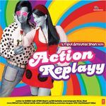 Action Replayy - DJ Harshit Shah Song Download